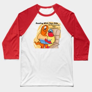 Reading With Your Kids It's Monstrously Fun! Baseball T-Shirt